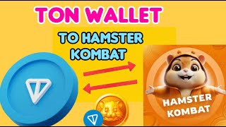 TON WALLET  Comment Créer et relier sont portefeuille TON à HAMSTER KOMBAT [upl. by Kalila]