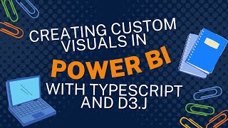 Creating Custom Visuals in Power BI with TypeScript and D3j [upl. by Ronaele984]