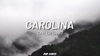 Taylor Swift  Carolina Lyrics [upl. by Cyrillus]