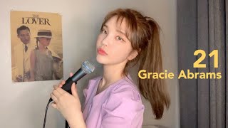 21  Gracie Abrams Acoustic Ver cover [upl. by Timothea]