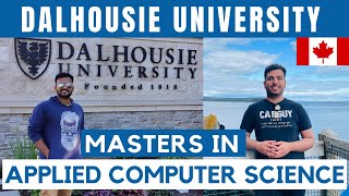 Dalhousie University Halifax  Masters in Applied Computer Science  Fee Admission Interview [upl. by Endres43]