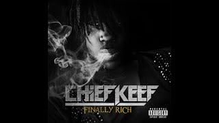 Chief Keef  Hallelujah Finally Rich Deluxe Edition HQ [upl. by Lletnom]