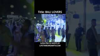 BALI LOVERS  Trailer Reel 3 bl blseriestowatch newbldramaseries [upl. by Cristin]