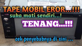 TAPE MOBIL MATI HIDUP suka mati hidup sendiri ternyata penyebabnya di sini [upl. by Oberg]