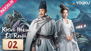 INDO SUB Kasus Hakim Di Renjie Judge Dees Mystery EP02  Zhou Yiwei  Wang Likun  YOUKU [upl. by Gunthar]