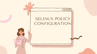 Android Framework  SELinux Policy Configuration [upl. by Irehs203]