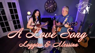 A Love Song  Loggins and Messina Cover by Moonshadow [upl. by Atsilac766]