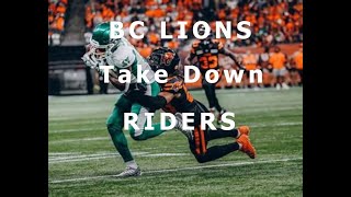 BC Lions Take Down The Saskatchewan Roughriders thesskroughriders [upl. by Dumanian]