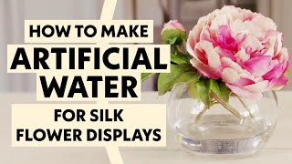 How to make artificial water in a glass vase to display silk flowers [upl. by Breger]