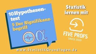 105 Hypothesentest Signifikanztest  Der Signifikanzbegriff [upl. by Naivad]