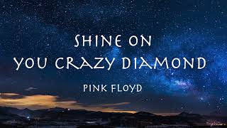 SHINE ON YOU CRAZY DIAMOND  Pink Floyd 【和訳】ピンクフロイド「クレイジー・ダイアモンド第一部」1975年 [upl. by Ramal336]