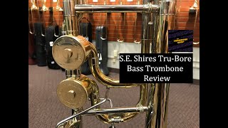 SE Shires TruBore Bass Trombone review [upl. by Okoyk]