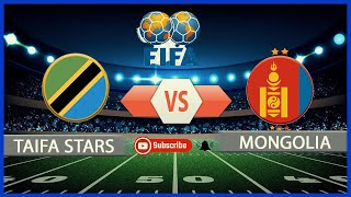 🔴 LIVE TAIFA STARS  3  vs  0 MONGOLIA FIFA SERIES [upl. by Deloria525]