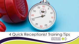 4 Quick Receptionist Training Tips [upl. by Spillihp322]