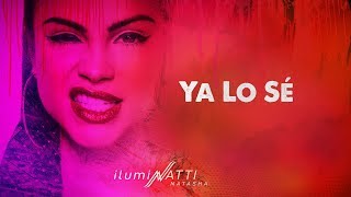 Natti Natasha  Ya Lo Sé Official Audio [upl. by Server]