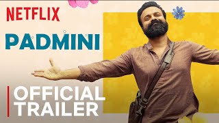 Padmini Official Trailer  Kunchacko Boban Madonna Sebastian Senna Hegde  Netflix India [upl. by Mhoj821]