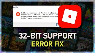 How To Fix “Roblox No Longer Supports 32 Bit Devices” Error on Windows [upl. by Rima]