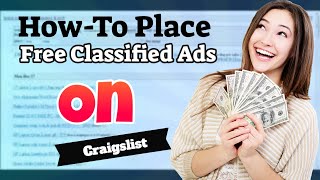 HowTo Place Free Classified Ads On Craigslist [upl. by Gnagflow]