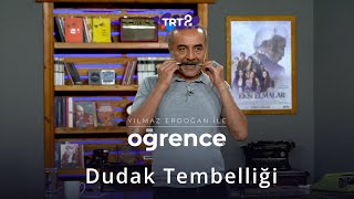 Dudak Tembelliği  Yılmaz Erdoğan ile Öğrence [upl. by Eurd371]