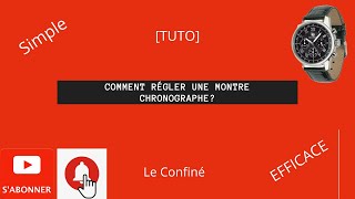 COMMENT REGLER MONTRE CHRONOGRAPHE⌚ Leconfiné [upl. by Enomyar]