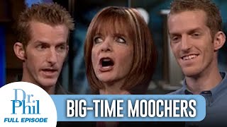 BigTime Moochers  FULL EPISODE  Dr Phil [upl. by Yllaw]