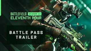 Battlefield 2042  Season 4 Eleventh Hour Battle Pass Trailer [upl. by Resor272]