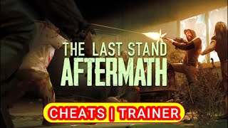 The Last Stand Aftermath Cheats [upl. by Naujahs45]