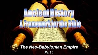 History amp the Bible NeoBabylonian Empire  Part 1 [upl. by Kusin112]