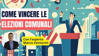 Come vincere le elezioni comunali [upl. by Bentlee]