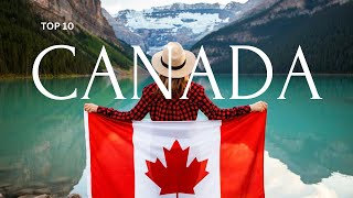 Top 10 Must Visit Places in Canada [upl. by Averat]