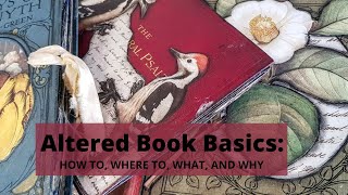 Altered Book Basics The 9 most commonly asked questions about preparing and making an altered book [upl. by Ahsitruc]