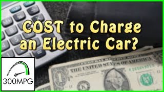 How much does it cost to Charge an Electric Car [upl. by Tallu820]