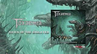 Toxaemia  dawn of the enslaved [upl. by Anaet]