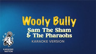 Sam The Sham amp The Pharoahs  Wooly Bully Karaoke Song with Lyrics [upl. by Natloz]