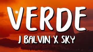 J Balvin Sky  Verde LetraLyrics [upl. by Colis]