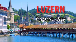 LUCERNE in ONE Day  What to do with one day in Luzern [upl. by Josie921]