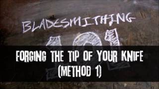 Bladesmithing 101  Forging The Tip Of Your Knife  Method 1 [upl. by Kroy]