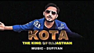 KOTA  rap song  crycandid Sufiyan  the King of Rajasthan the voice of youth [upl. by Marianne]