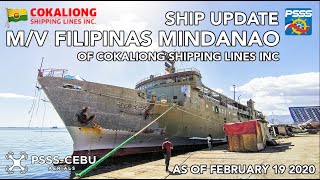 SHIP UPDATE  MV Filipinas Mindanao of Cokaliong Shipping Lines Inc as of February 19 2020 [upl. by Caresse]