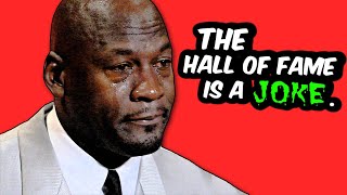 The Hall of Fame is a JOKE [upl. by Oznola]