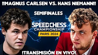 CARLSEN VS NIEMANN💥  SEMIFINAL SPEED CHESS CHAMPIONSHIP 2024🔥TRANSMISIÓN EN VIVO📽️ [upl. by Egan]