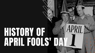 The History of April Fools Day [upl. by Deys]