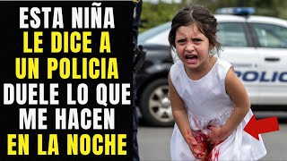 Policía ve a una niña Llorando y Ella le Dice Yo Escapé Pero lo que me Hacen Cada Noche Me Duele [upl. by Voss]