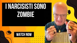 I NARCISISTI SONO ZOMBIE [upl. by Laband]