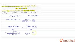 In the preparation of iron from haematite Fe2O3 by the reduction with carbon [upl. by Ycul410]