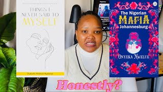 My Honest Book Reviews  The Nigerian Mafia Johannesburg  Things I Never Said To Myself  TBR List [upl. by Tumer]