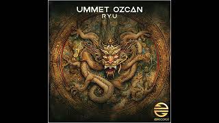 Ummet Ozcan  Ryu [upl. by Annairb]