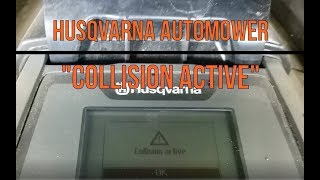 Husqvarna Automower quotCollision Activequot Message [upl. by Licastro163]