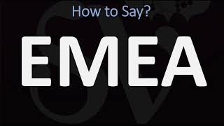 How to Pronounce EMEA CORRECTLY Meaning amp Pronunciation Guide [upl. by Suirtemid]