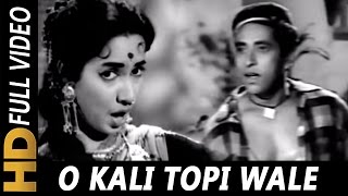 O Kali Topi Wale Zara Naam To Bataa  Mohammed Rafi Asha Bhosle  Kali Topi Lal Rumal 1959 Songs [upl. by Etnaik]